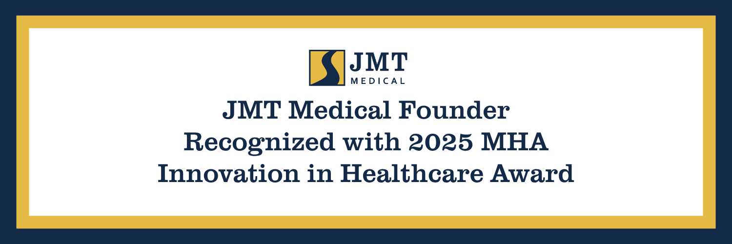 JMT Medical Founder Dr. Jeff Rentz Recognized with 2025 MHA Innovation in Healthcare Award