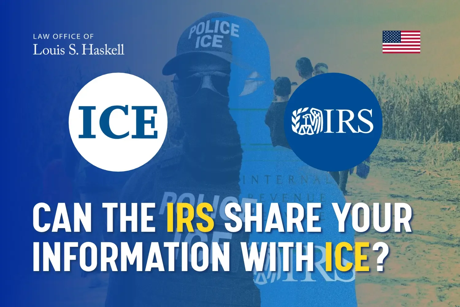 Can the IRS share your Tax information with ICE?