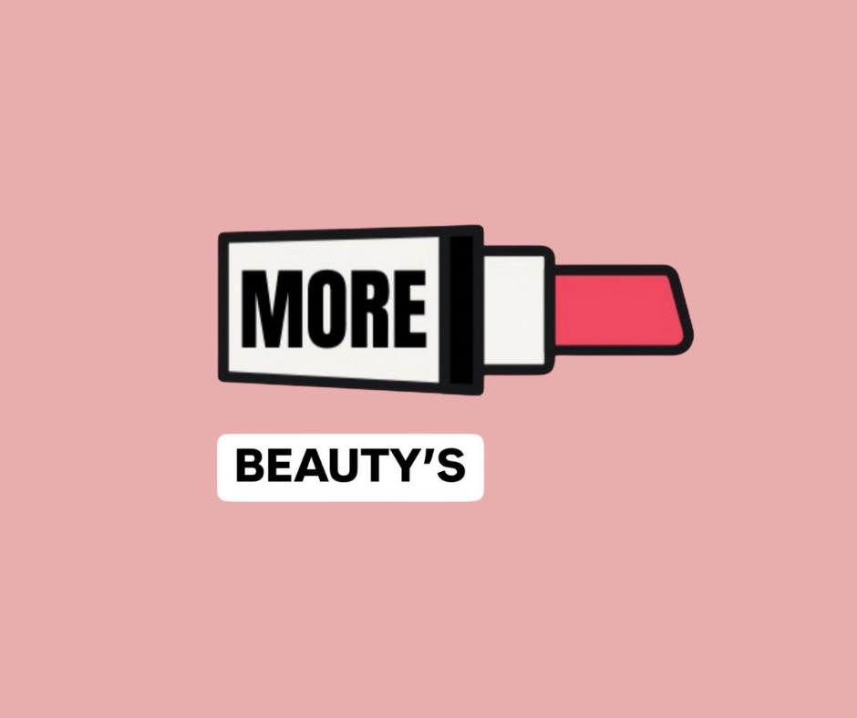 An illustration of a lipstick tube with the word "MORE" on it, and the caption "BEAUTY'S" below, all set against a pink background.