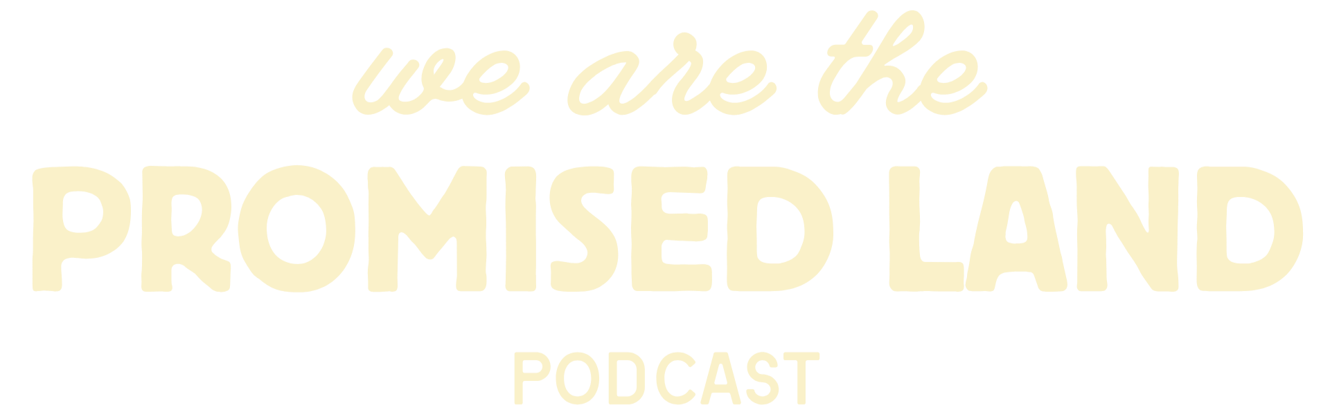 we are the promised land podcast