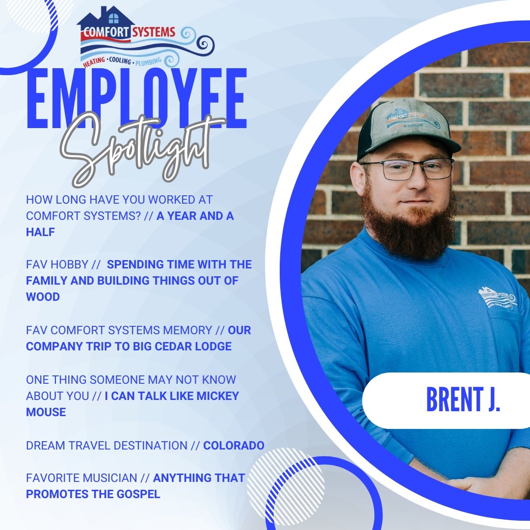 ⭐ Employee Spotlight: Brent
Hardworking. Reliable. Team player.
We appreciate everything you do and are proud to have you on the Comfort Systems team!