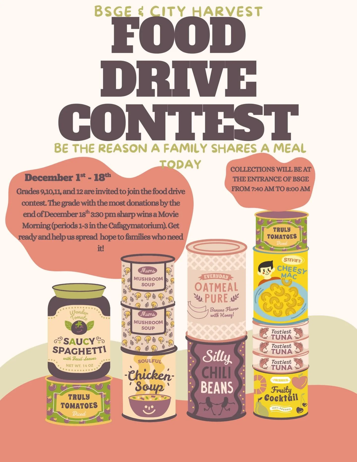 12th grader Esar has organized a food drive at BSGE in collaboration with City Harvest!

Starting Monday 12/1, bring in non-perishable donations and put them in the bins by grade level. At the end of the drive on 12/18, the grade with the most donati