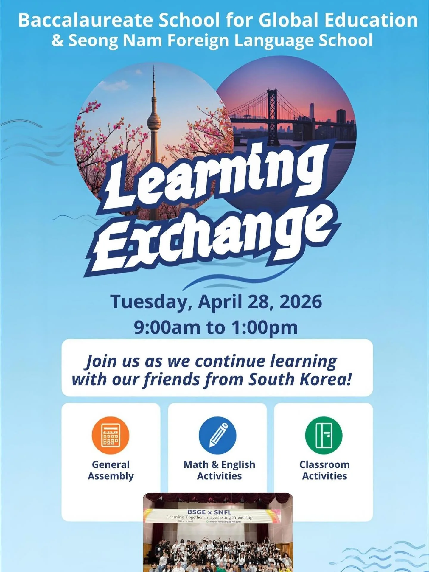 Hi Sophomores/Juniors!

We&rsquo;re excited to announce that 46 students and 3 faculty from SNFL (Seong Nam Foreign Language High School) in South Korea will be visiting BSGE on April 28th, 2026! This marks their third visit to our school, and we wan