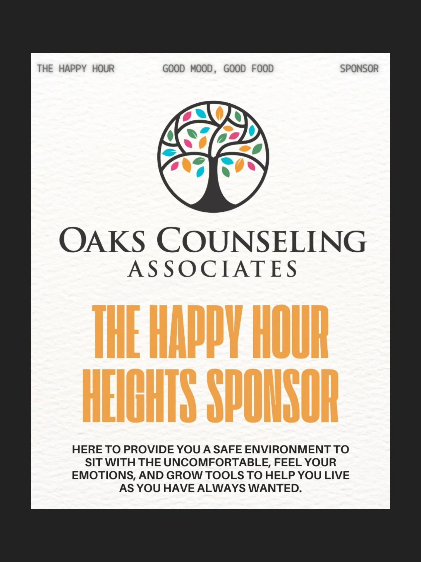 We're so grateful to Oaks Counseling Associates for sponsoring appetizers at The Happy Hour tomorrow evening.

 Learn more about this diverse counseling practice located in The Heights here, and register now to meet the team and join us for our Septe