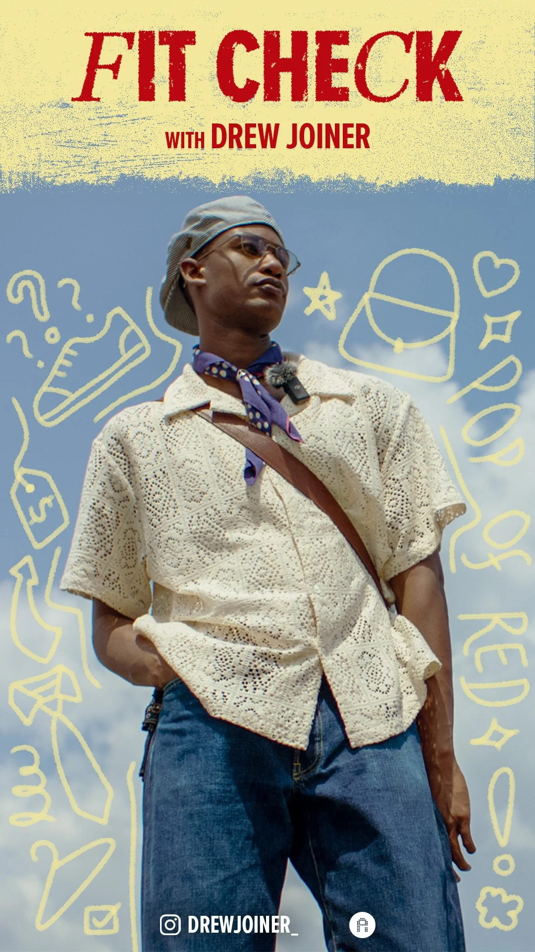 Promotional poster for a podcast titled "Fit Check with Drew Joiner," featuring a person wearing sunglasses, a hat, a white lace shirt, and jeans, standing outdoors against a partly cloudy sky with yellow doodles of shoes, question marks, and hearts around them.