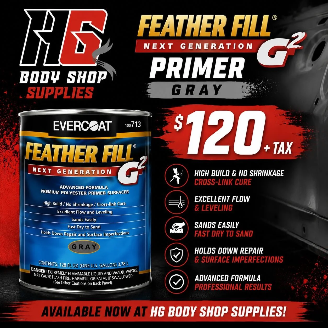 FEATHER FILL G2 PRIMER &ndash; NOW IN STOCK! 🔥

Get the premium high-build primer trusted by body shop professionals.

✔ Available in Black &amp; Grey

💲 Only $120 + Tax per Gallon
 
 Stop by HG Body Shop Supplies and get yours today!
