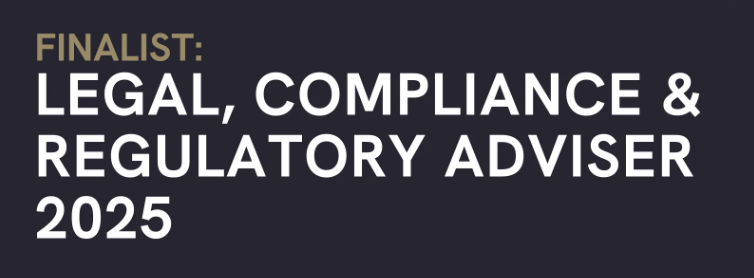 Text on a dark background displaying: "FINALIST: LEGAL, COMPLIANCE & REGULATORY ADVISER 2025" in bold white letters, with the word "FINALIST" in gold.