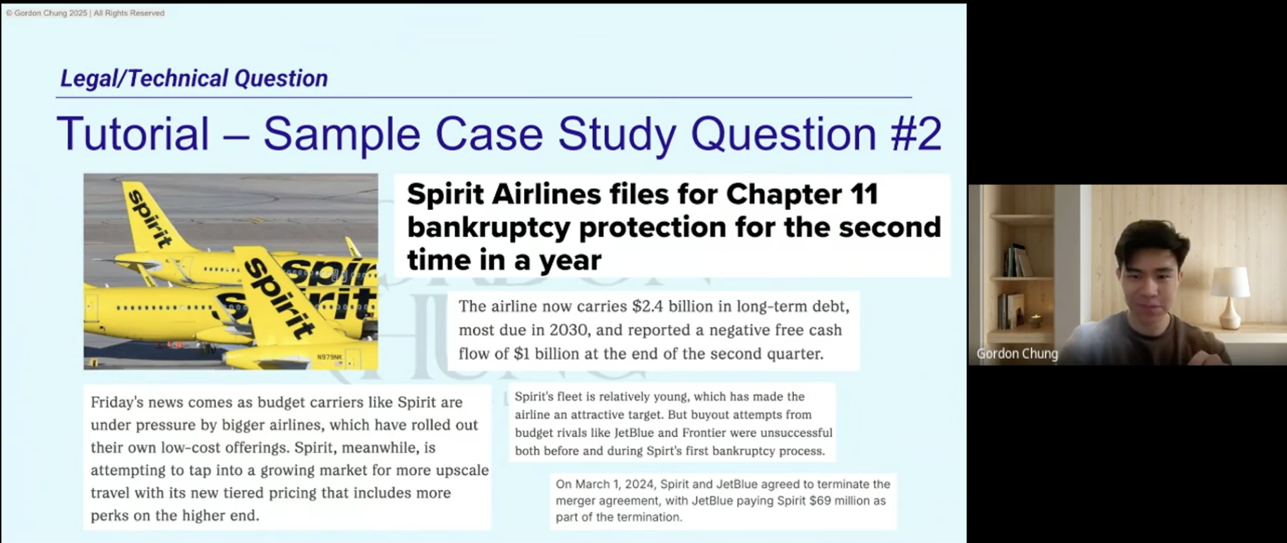 A presentation slide titled "Tutorial - Sample Case Study Question #2" about Spirit Airlines filing for bankruptcy protection for the second time in a year, with an image of yellow Spirit Airlines airplanes and text discussing financial details and market challenges, and a video call window showing a young man named Gordon Chung.