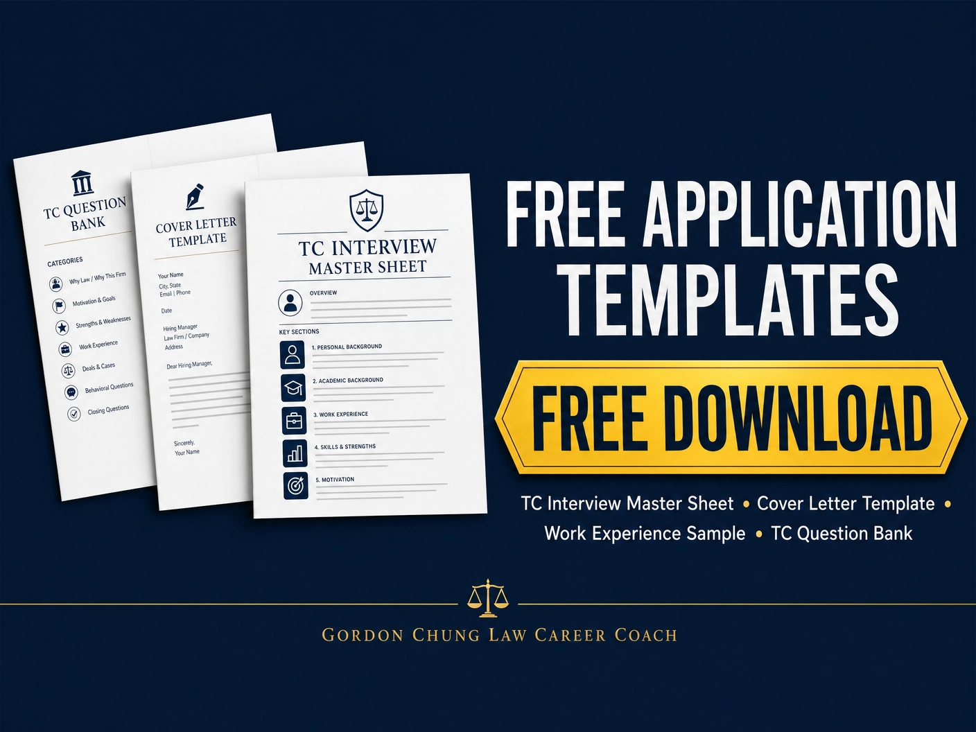 Image showing free downloadable templates including a TC question bank, cover letter template, and TC interview master sheet. The background is dark blue with white text. The templates are displayed on the left side. There is a large yellow banner with black text that says "FREE DOWNLOAD." At the bottom, it says "Gordon Chung Law Career Coach".