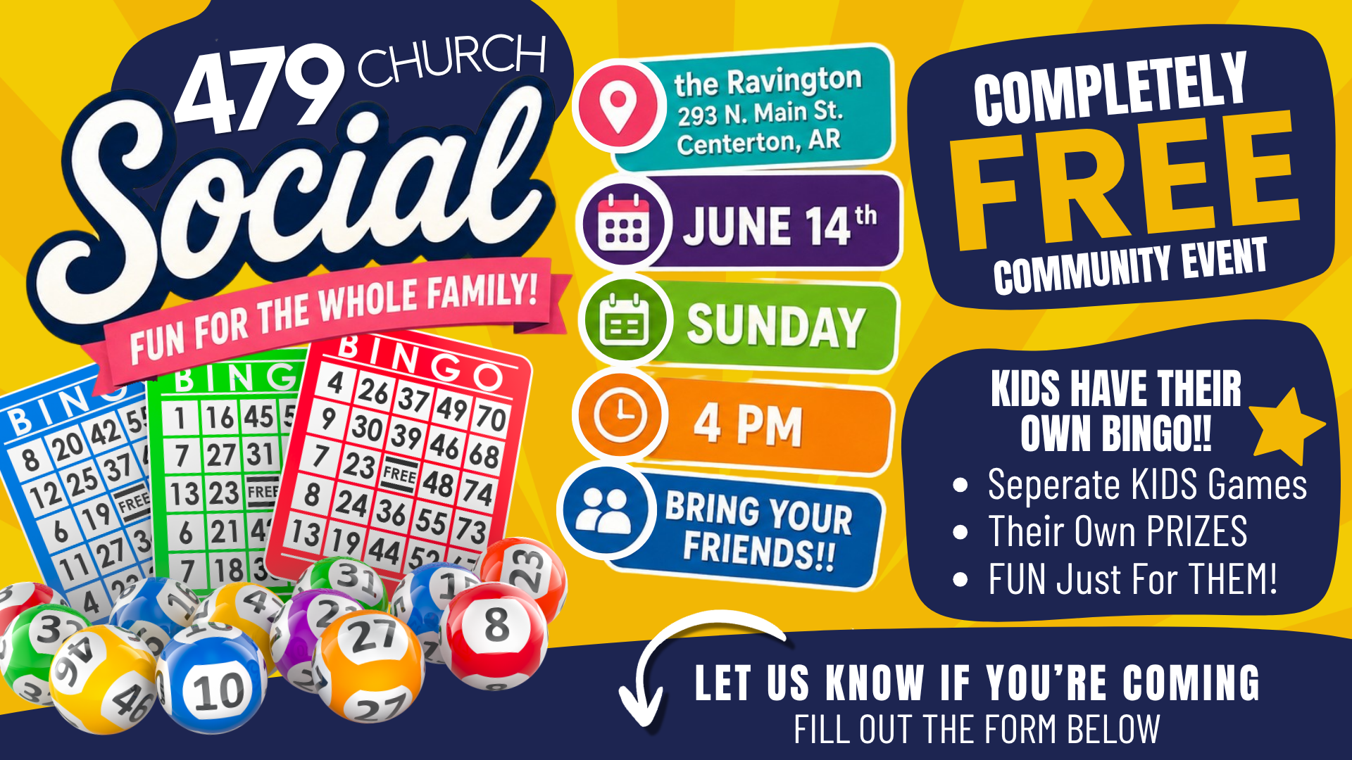 A colorful flyer advertising the 479 Church social event, featuring bingo, a community event on June 14th at 293 N. Main St., Centerton, AR, on a Sunday at 4 PM. The flyer highlights free kids' bingo, separate games, prizes, and fun activities, with images of bingo cards, numbered bingo balls, and the event details.