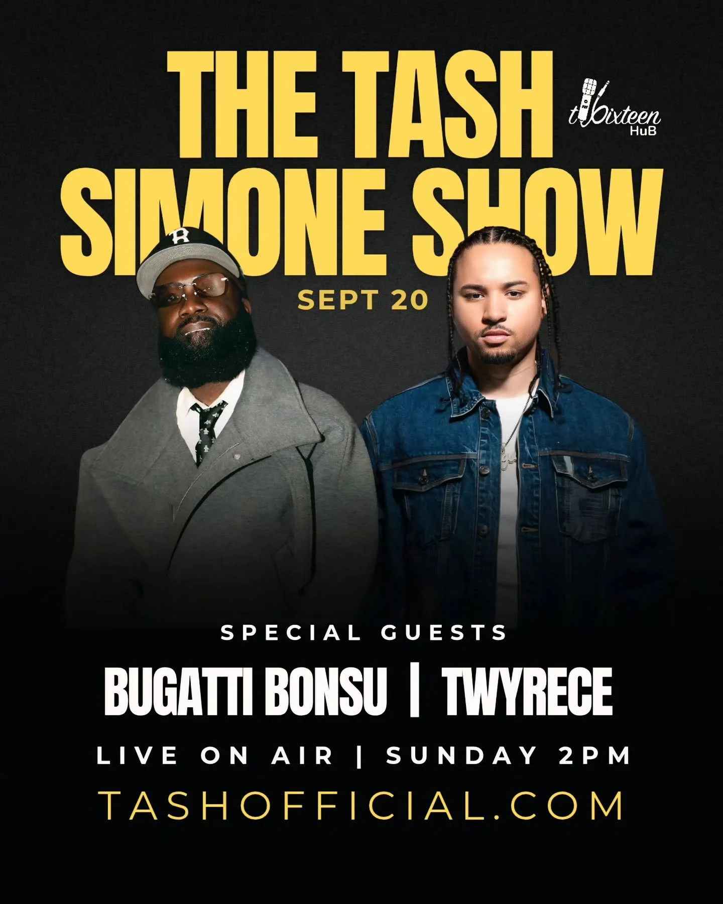 THE TASH SIMONE SHOW IS BACK! 🎙️🔥

I'm kicking things off with two of Toronto's most recognizable artists, entrepreneurs, and founders of the Playaz Ball Awards, @bugattibonsu &amp; @twy902 🔥

Tune in live this Sunday at 2PM on tashofficial.com 📻