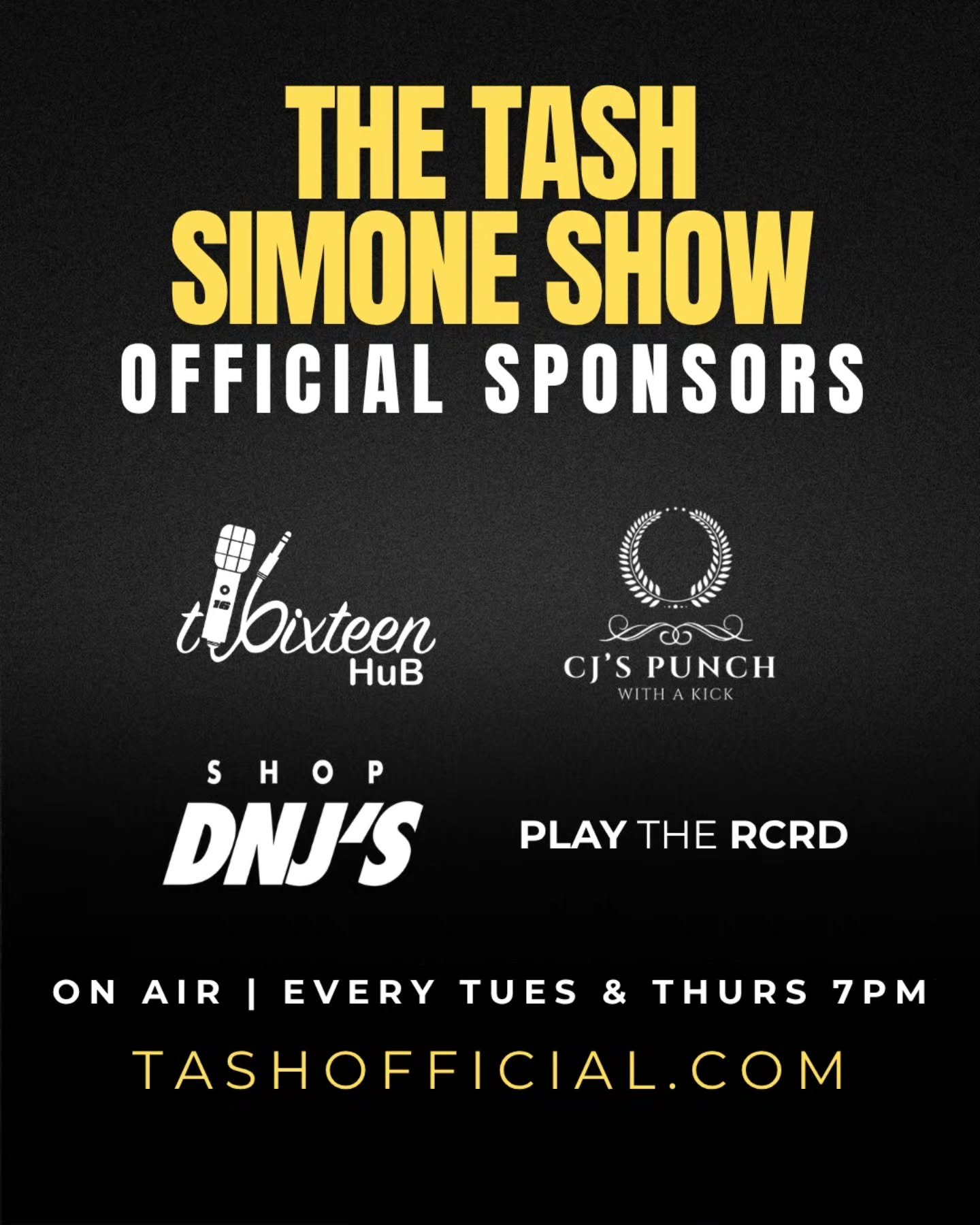 The Tash Simone Show is now airing TWICE A WEEK with some amazing sponsors on board 🔥

A huge shoutout to our official sponsors:

🏠 Studio Partner: @t6ixteenhub
🥂 Beverage Sponsor: @cjspunch
👕 Clothing Sponsor: @shopdnjs
📲 Media Sponsor: @playth