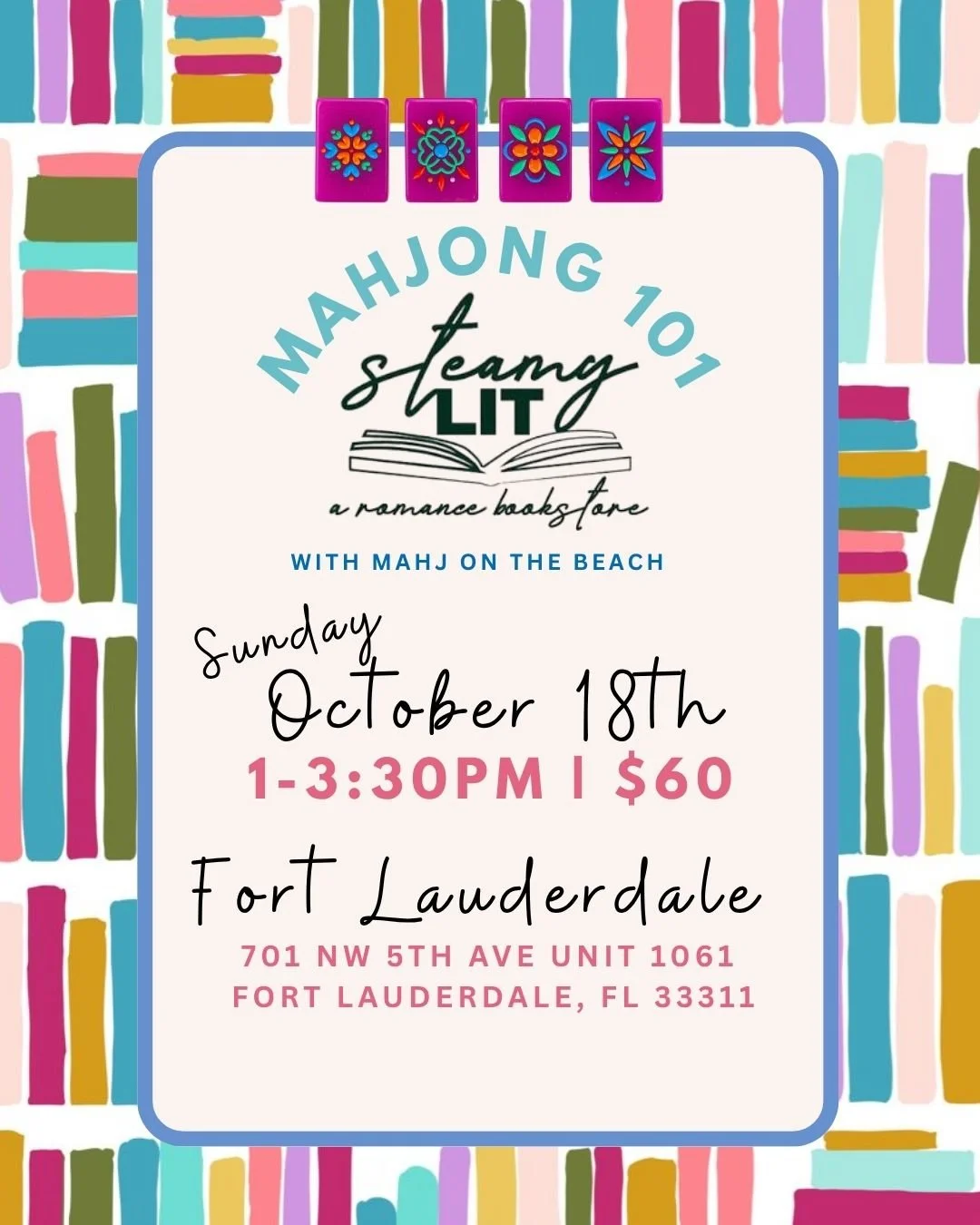 Event poster for Mahjong 101 Steamy Lit book sale, featuring colorful books and mahjong tiles, details include date, time, location, and price.