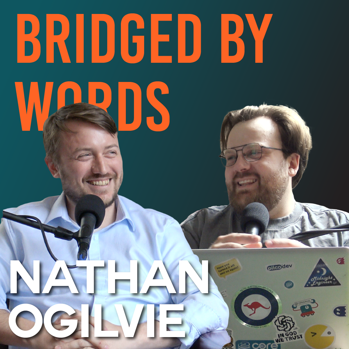 Nathan Ogilvie: Political Commentary &amp; The Psychology Behind Modern Politics | Bridged By Words