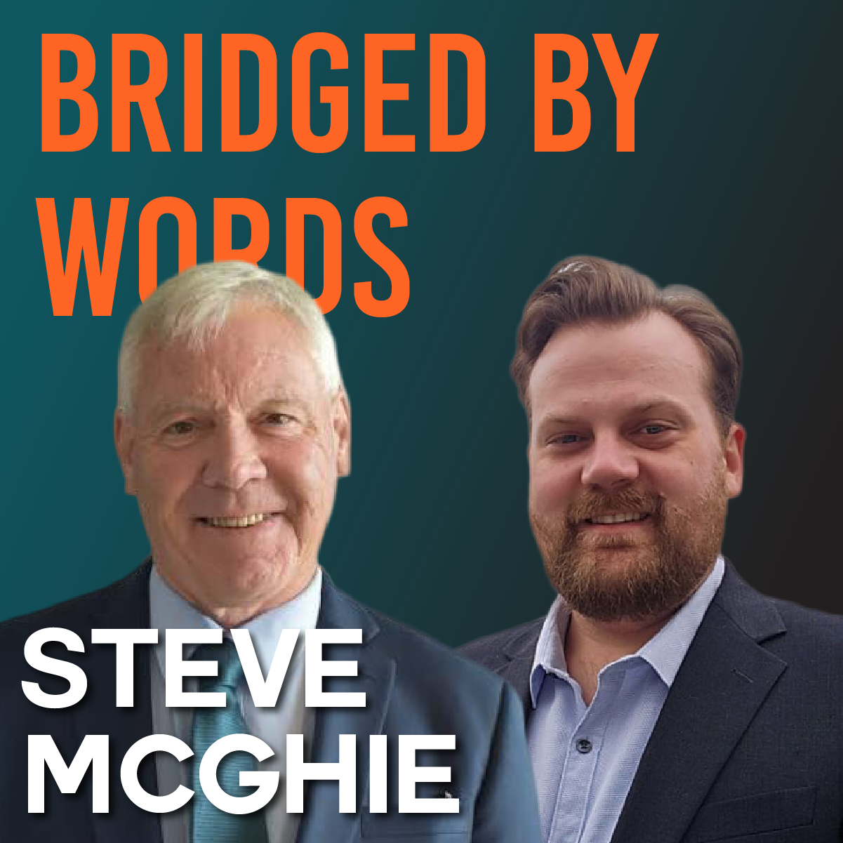 Steve McGhie MP: Public Service, Leadership &amp; Political Advice | Bridged By Words