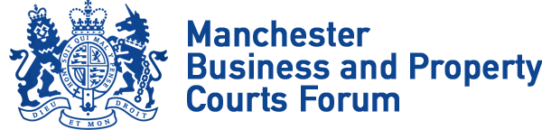 Manchester Business and Property Courts Forum