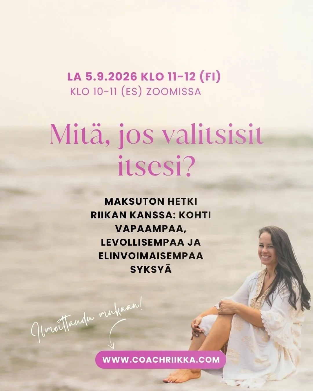 Mitä, jos valitsisit itsesi? Maksuton hetki Riikan kanssa la 5.9. klo 11-12 (FI)