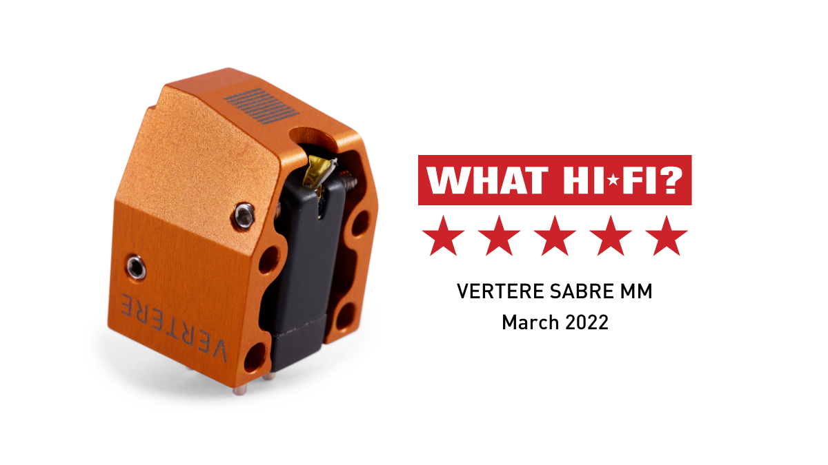 Vertere Sabre MM Cartridge Awarded Five Stars by What Hi-Fi?