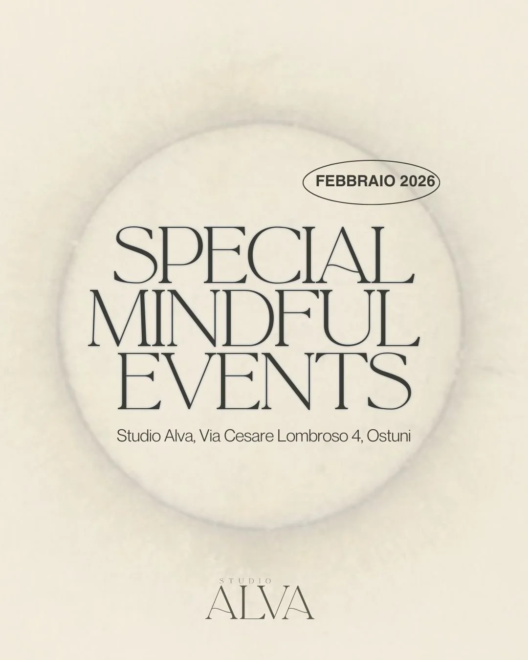 ✨ *EVENTI SPECIALI DI FEBBRAIO @ STUDIO ALVA* ✨

Febbraio &egrave; un invito a rilasciare, rigenerarsi e riconnettersi 🤍
Abbiamo creato una selezione di esperienze mindful speciali per nutrire il corpo, calmare il sistema nervoso ed elevare la tua e