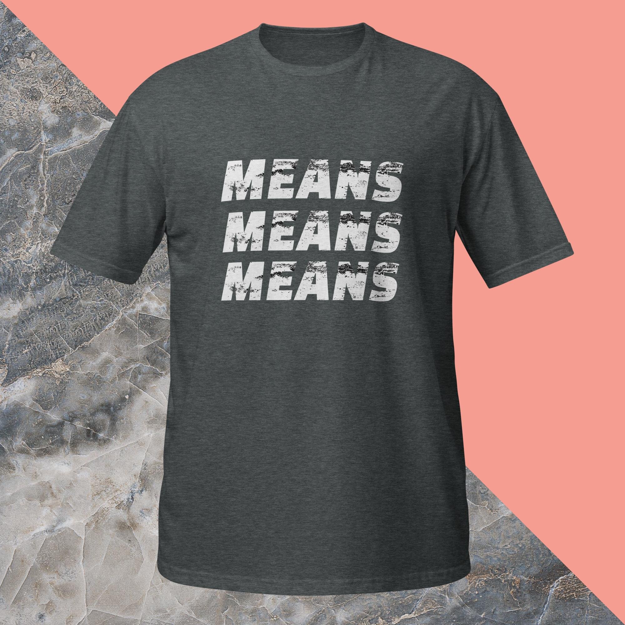 MEANS magazine t-shirt