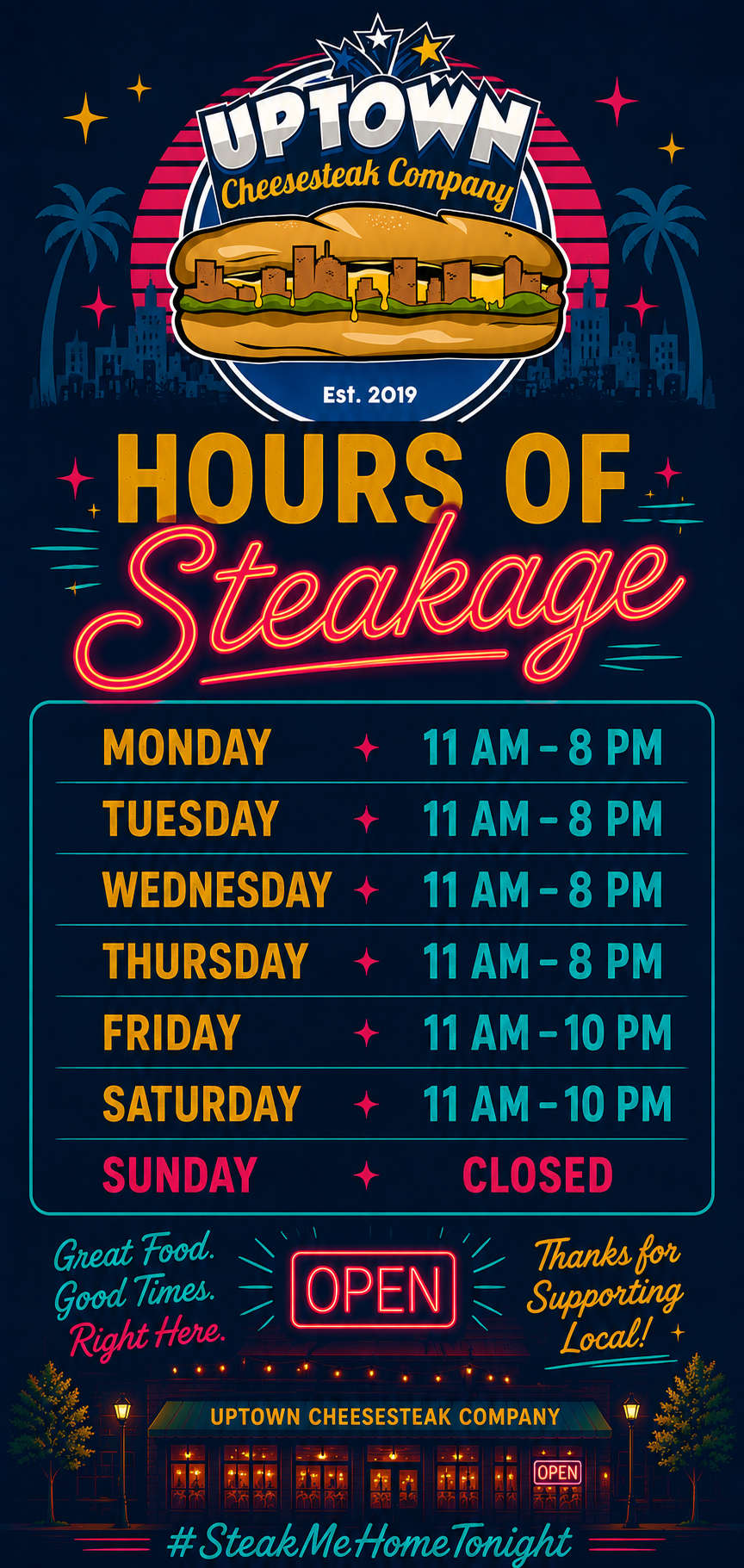 Uptown Cheesesteak Company hours of operation sign showing open hours from Monday to Saturday, closed on Sunday, with a neon 'Open' sign at the bottom, and a background of a cityscape and restaurant exterior with lights and trees.
