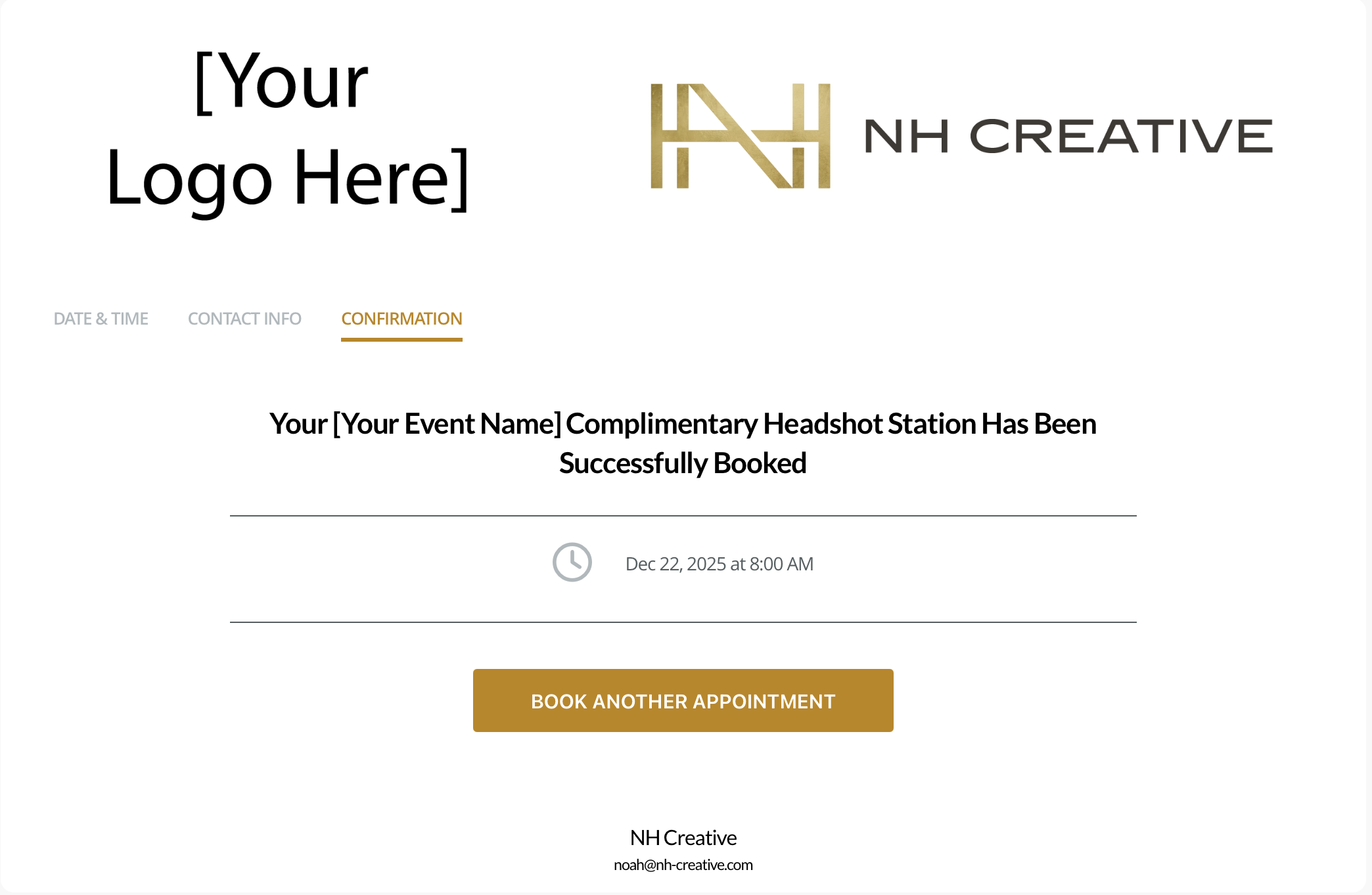 A booking confirmation page for an event, featuring a placeholder for a logo, a gold and black company logo says 'NH Creative,' and text confirming a headshot studio appointment scheduled for December 22, 2025, at 8:00 AM, with a gold button labeled 'Book Another Appointment' and contact information for NH Creative at the bottom.