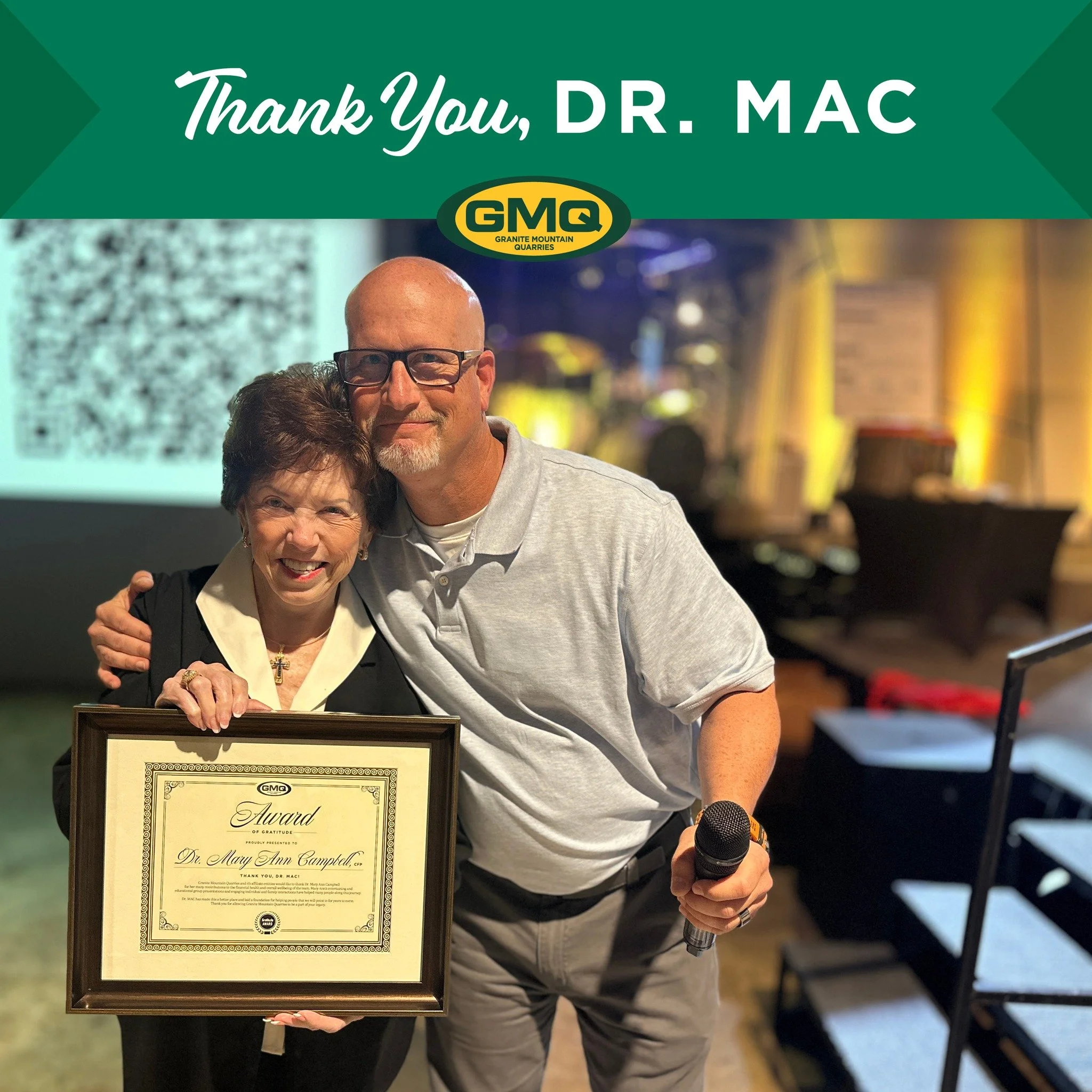Granite Mountain Quarries would like to thank Dr. Mary Ann Campbell for her many
contributions to the financial health and overall well-being of the team. Mary Ann&rsquo;s entertaining and educational group presentations and engaging individual and f