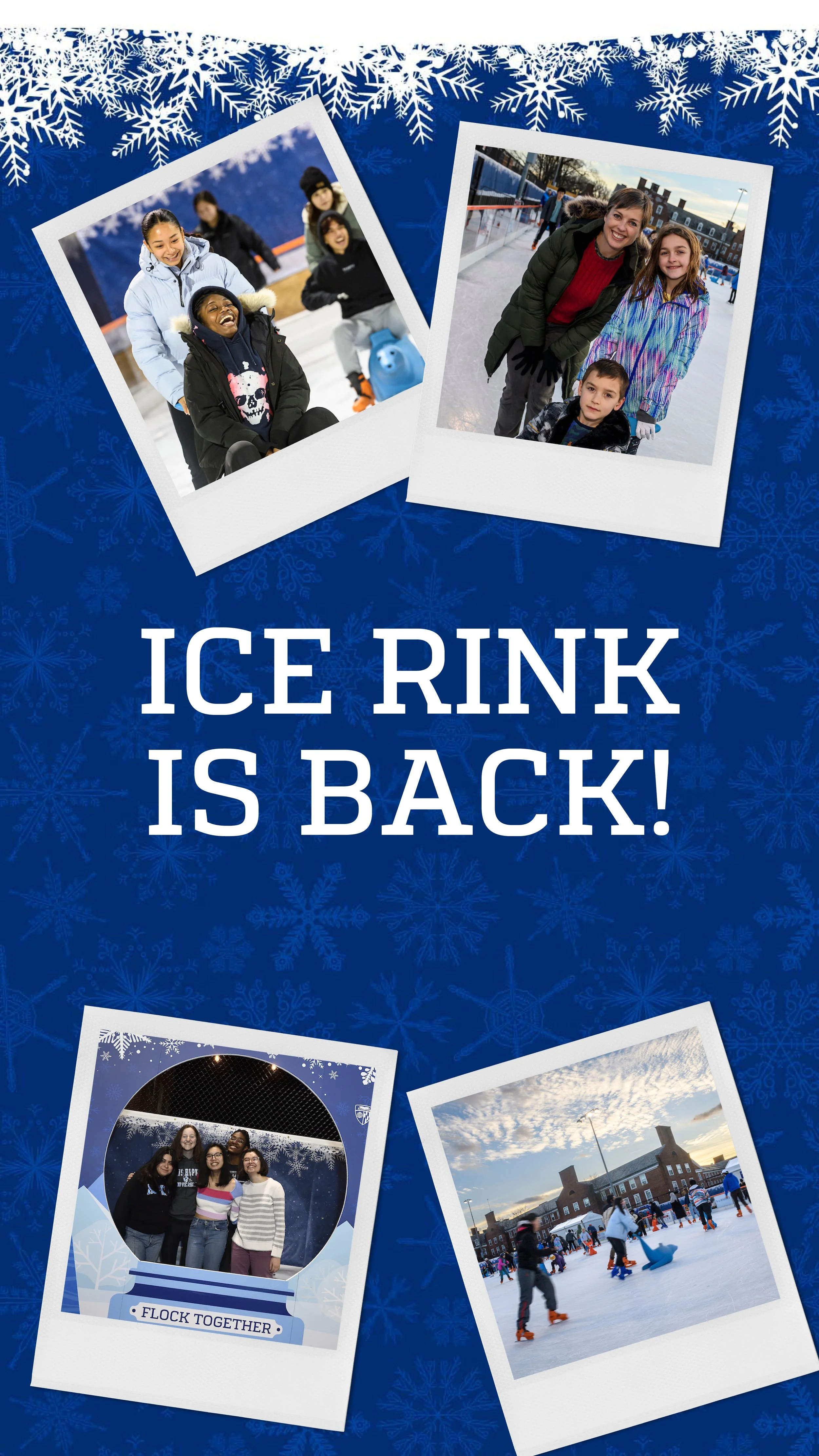 A promotional poster with a blue background and snowflakes, featuring four Polaroid-style photos of people ice skating and enjoying winter activities, and bold white text reading "Ice Rink Is Back!".
