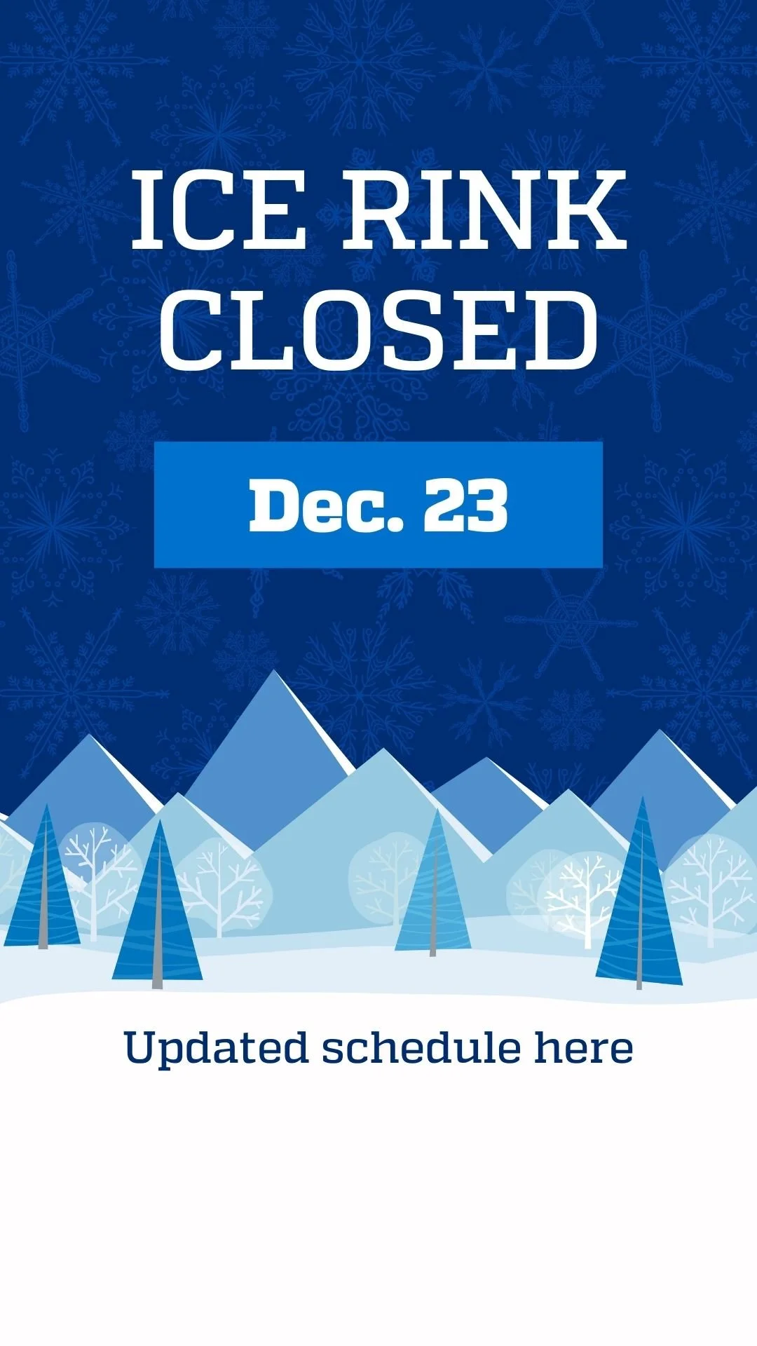 Sign indicating the ice rink is closed on December 23 with a winter mountain and snowflake background.