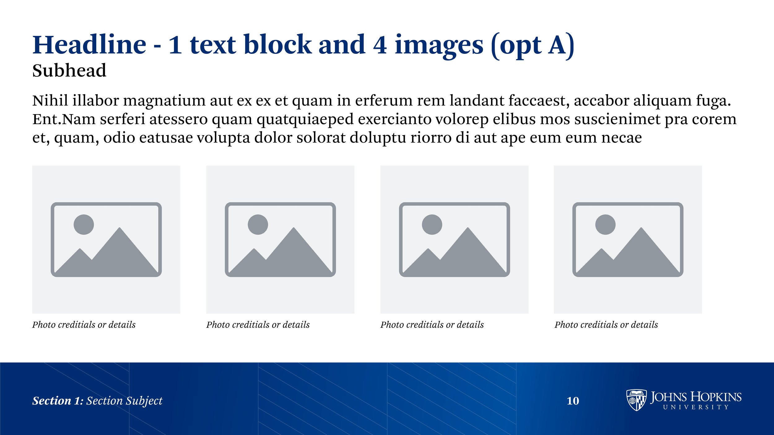 A presentation slide with the title 'Headline - 1 text block and 4 images (opt A)', a subhead, and lorem ipsum text. Four placeholder images are arranged in a row, each labeled 'Photo credentials or details'. The slide has a blue footer with the text