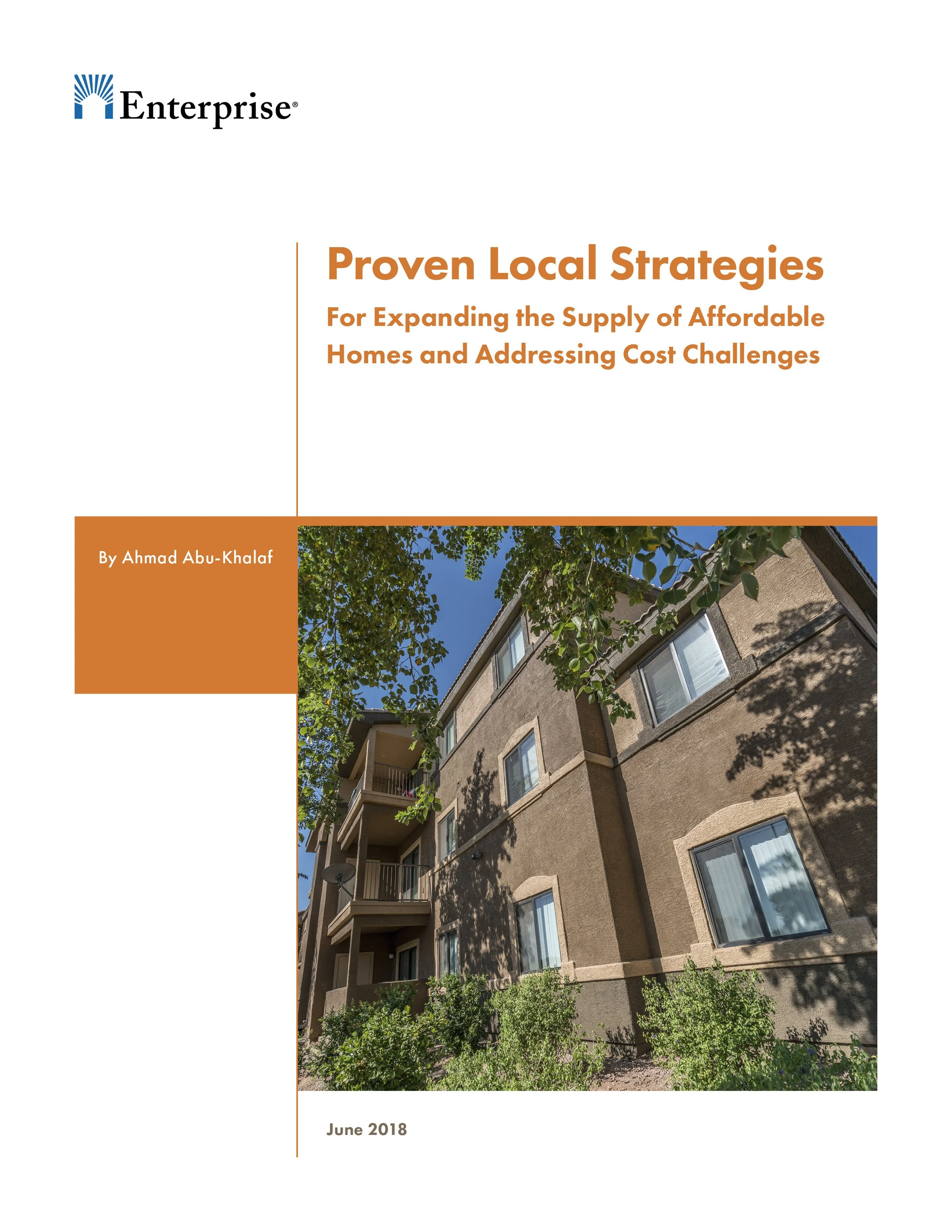 Cover page of a report titled 'Proven Local Strategies for Expanding the Supply of Affordable Homes and Addressing Cost Challenges,' authored by Ahmad Abu-Khalaf, June 2018. The cover features a photo of a multi-story apartment building under a clear