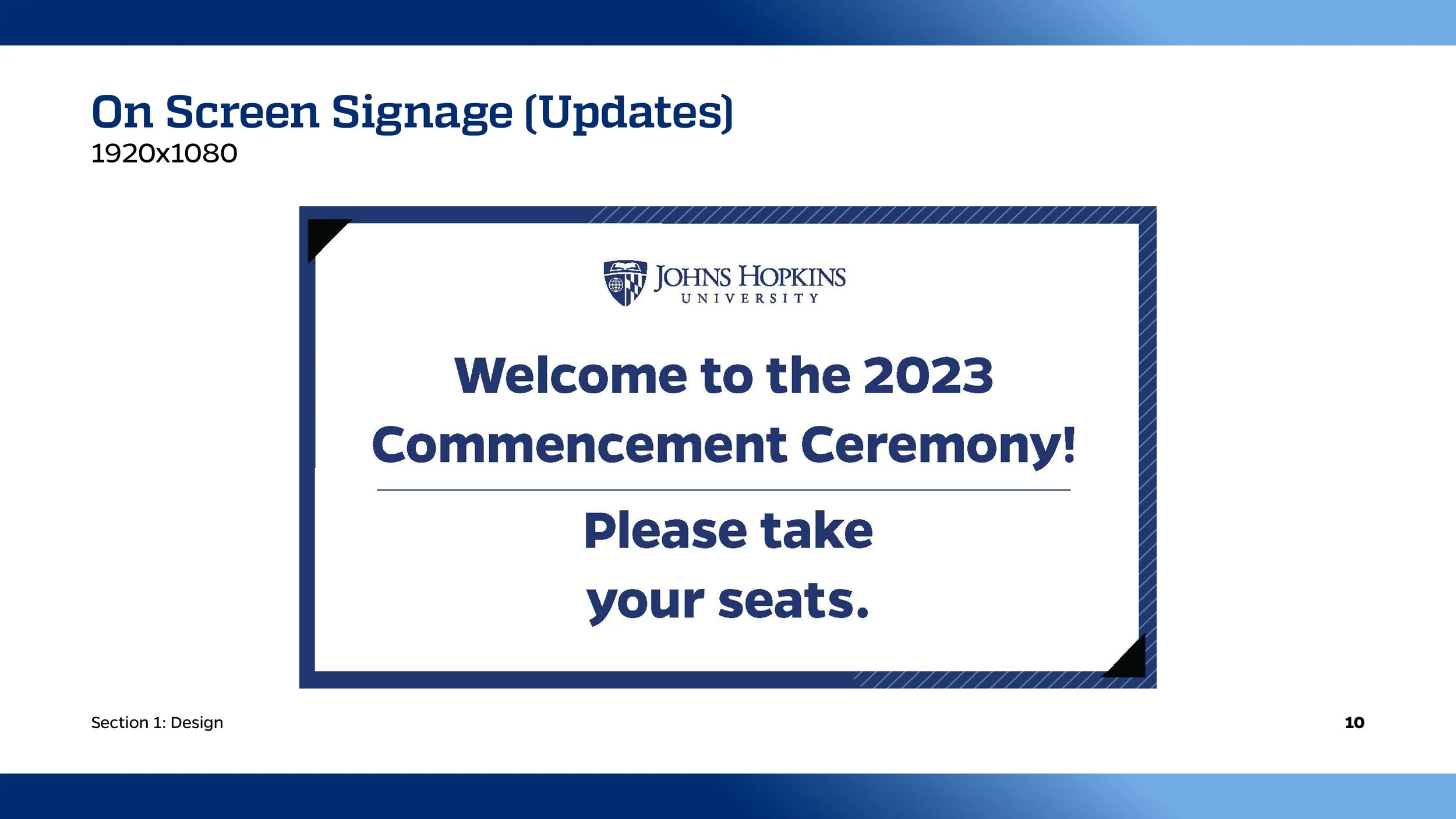 Slide titled 'On Screen Signage (Updates)' with Johns Hopkins University logo. Main message: 'Welcome to the 2023 Commencement Ceremony! Please take your seats.'