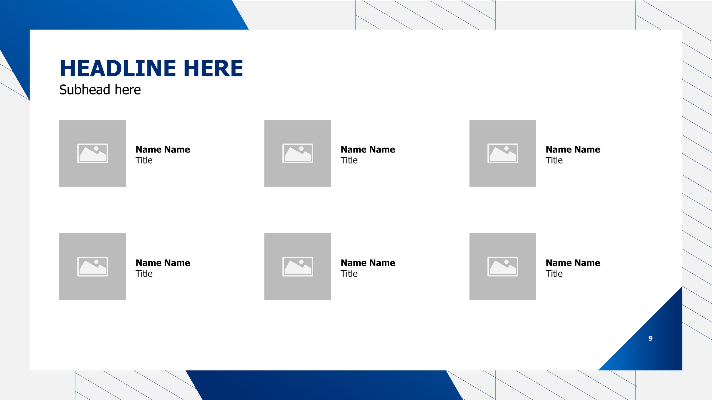 A presentation slide with a blue and white geometric background. The slide has a large blue heading labeled 'HEADLINE HERE' and a subheading 'Subhead here.' Below, six placeholders with gray boxes and image icons are arranged in two rows of three. Ea