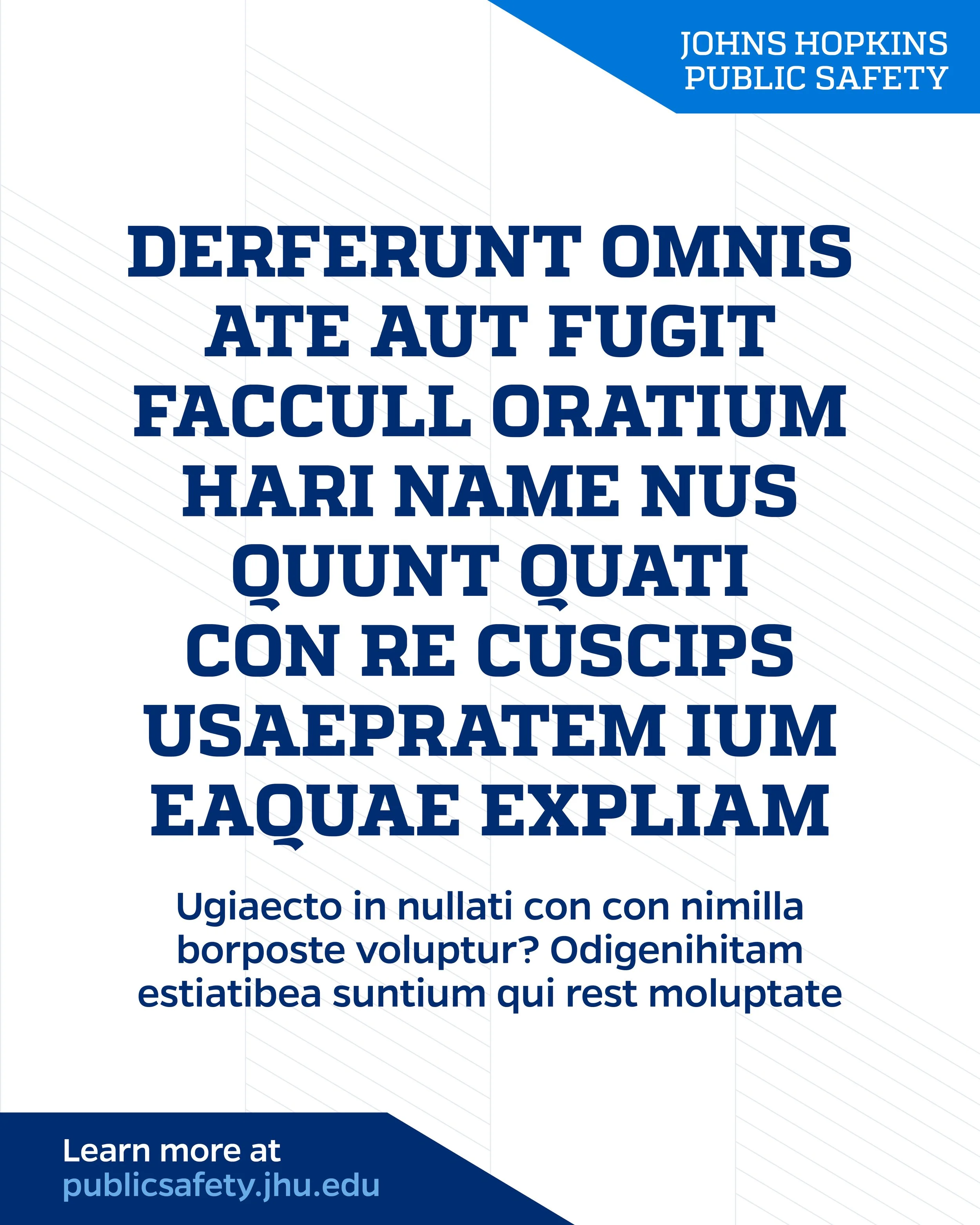 Cover page of a publication from Johns Hopkins Public Safety with a title in large, bold, blue letters that reads 'Differunt Omnis Ate Aut Fugit Facull Oratium Hari Name Nus Quunt Quati Con Re Cuspisc Usaeratium Ium Eaqua Expliam'. A paragraph of pla