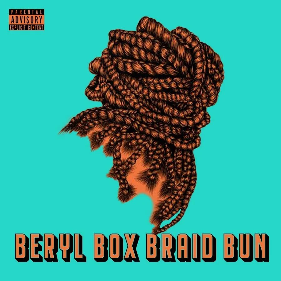 Illustration of a woman with long, styled box braids in a side profile view against a turquoise background, with the text "Beryl Box Braid Bun" at the bottom and a parental advisory label at the top left corner.