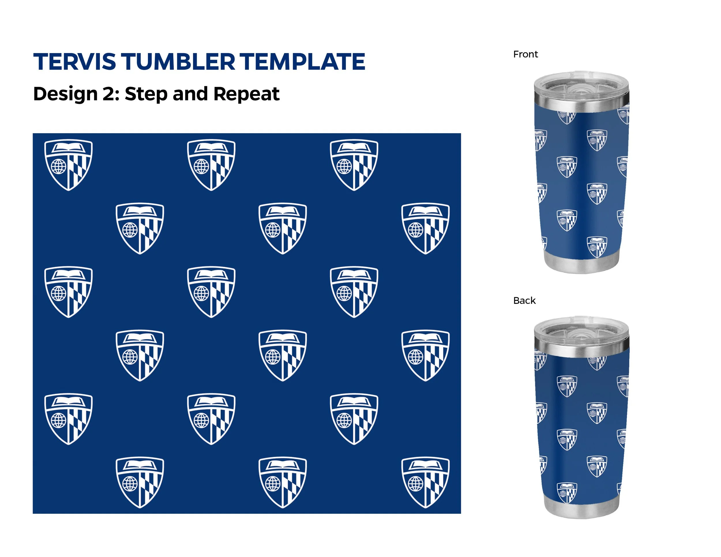 Design template for a Tervis tumbler featuring a repeating pattern of a blue and white shield logo with a globe and diagonal stripes, shown on a tumbler with front and back views.