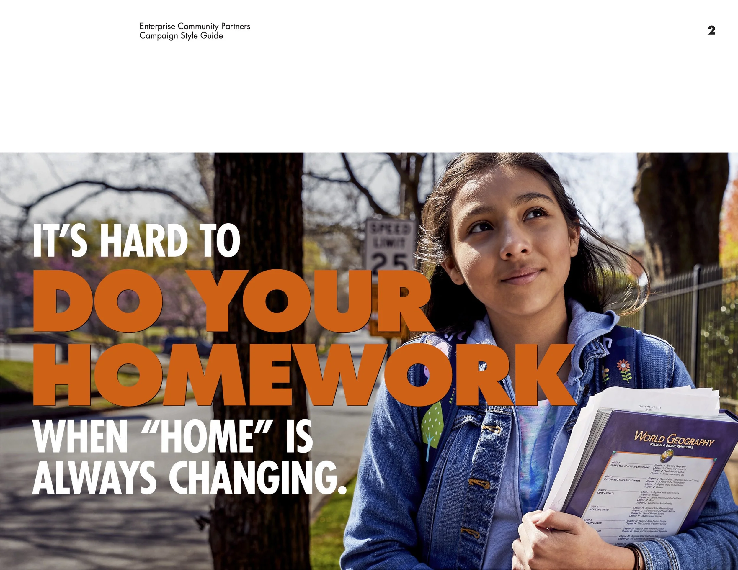 A young girl with long dark hair, wearing a denim jacket and holding a textbook, stands outdoors with trees and a fence in the background. The text over the image reads: 'It's hard to do your homework when 'home' is always changing.'