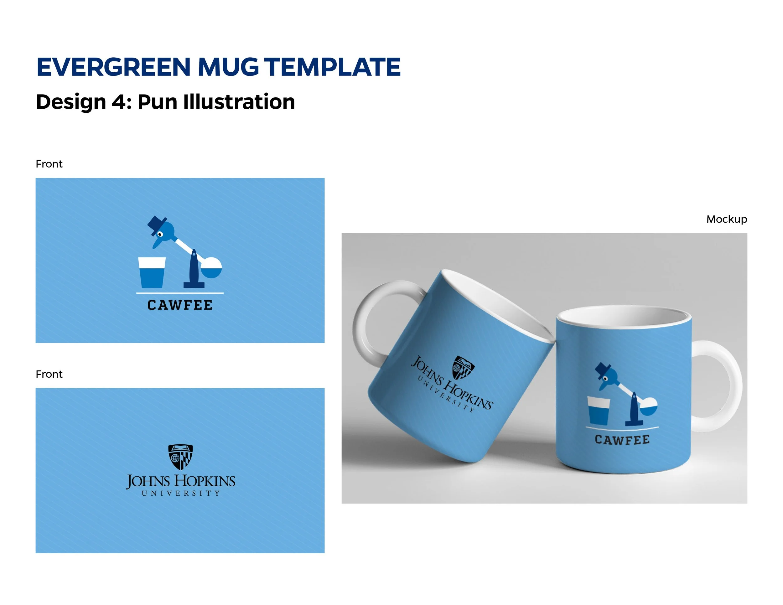 Mockup of two blue coffee mugs with white interior and handle, featuring the Johns Hopkins University logo on one and a cartoon microscope with the word CAWFEE on the other, set against a plain background.