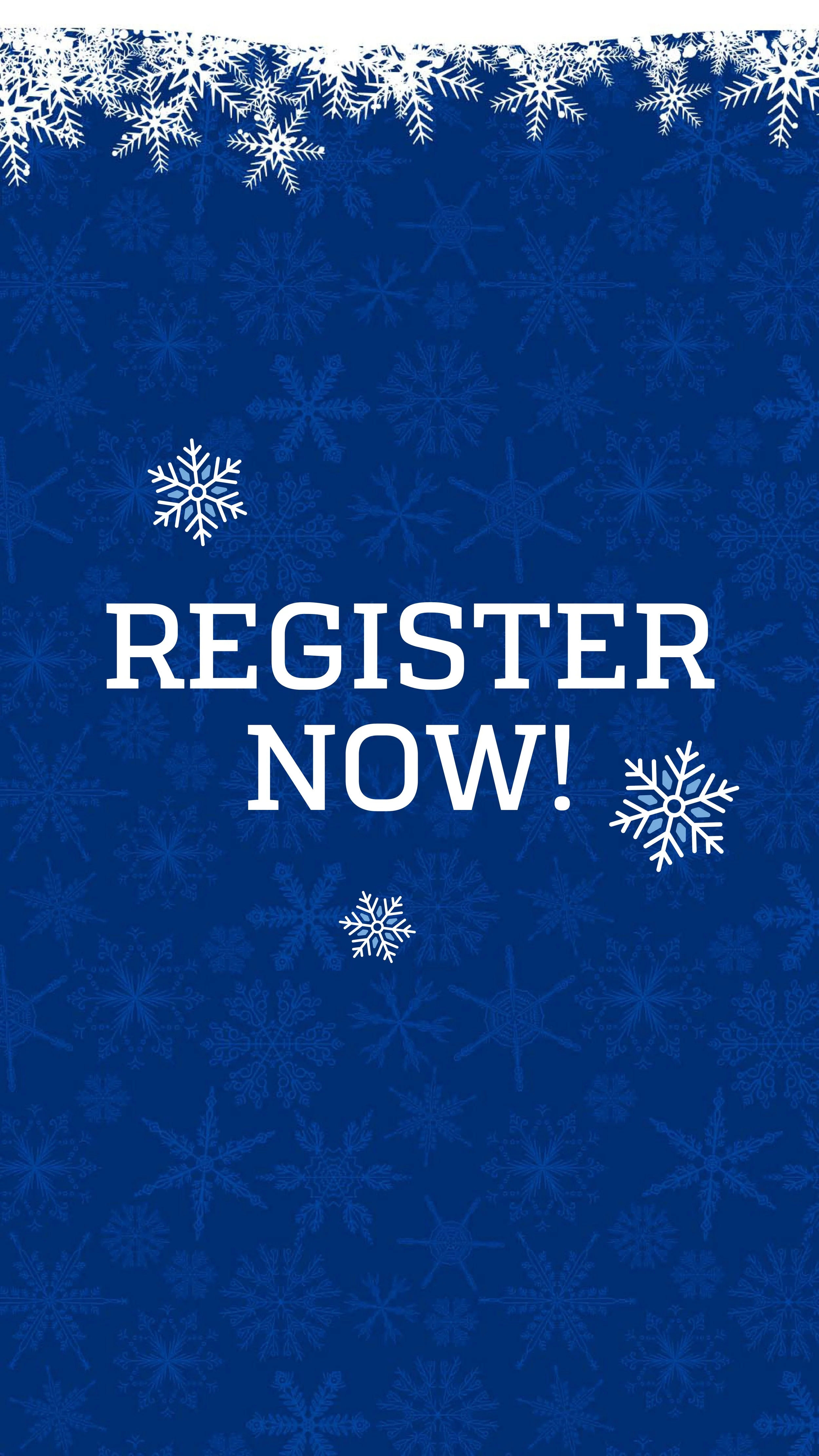 Blue background with white snowflakes and the text 'Register Now!' in the center.