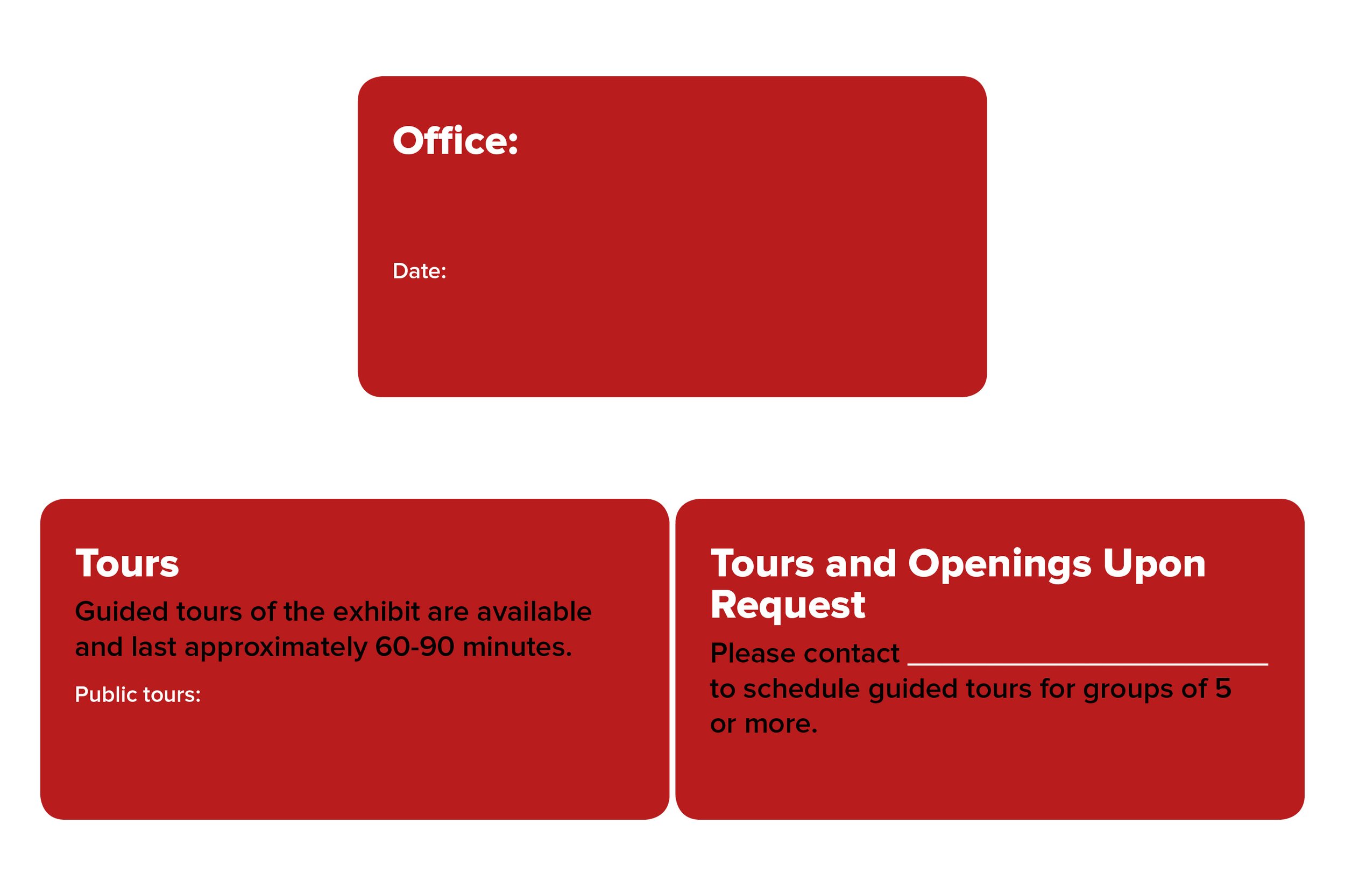 Information card with red background sections about office, tours, and group tours. The top section has space for office details and date. The bottom left provides details on guided exhibit tours lasting 60-90 minutes. The bottom right offers tour sc