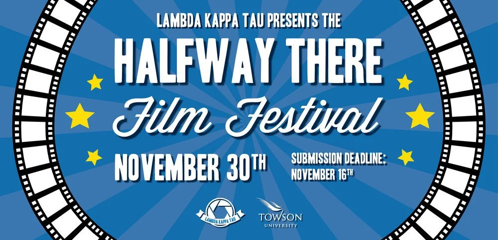 Poster for the Lambda Kappa Tau Halfway There Film Festival scheduled for November 30th, with submission deadline November 16th, featuring a blue background, yellow stars, film reel border, and logos for Lambda Kappa Tau and Towson University.