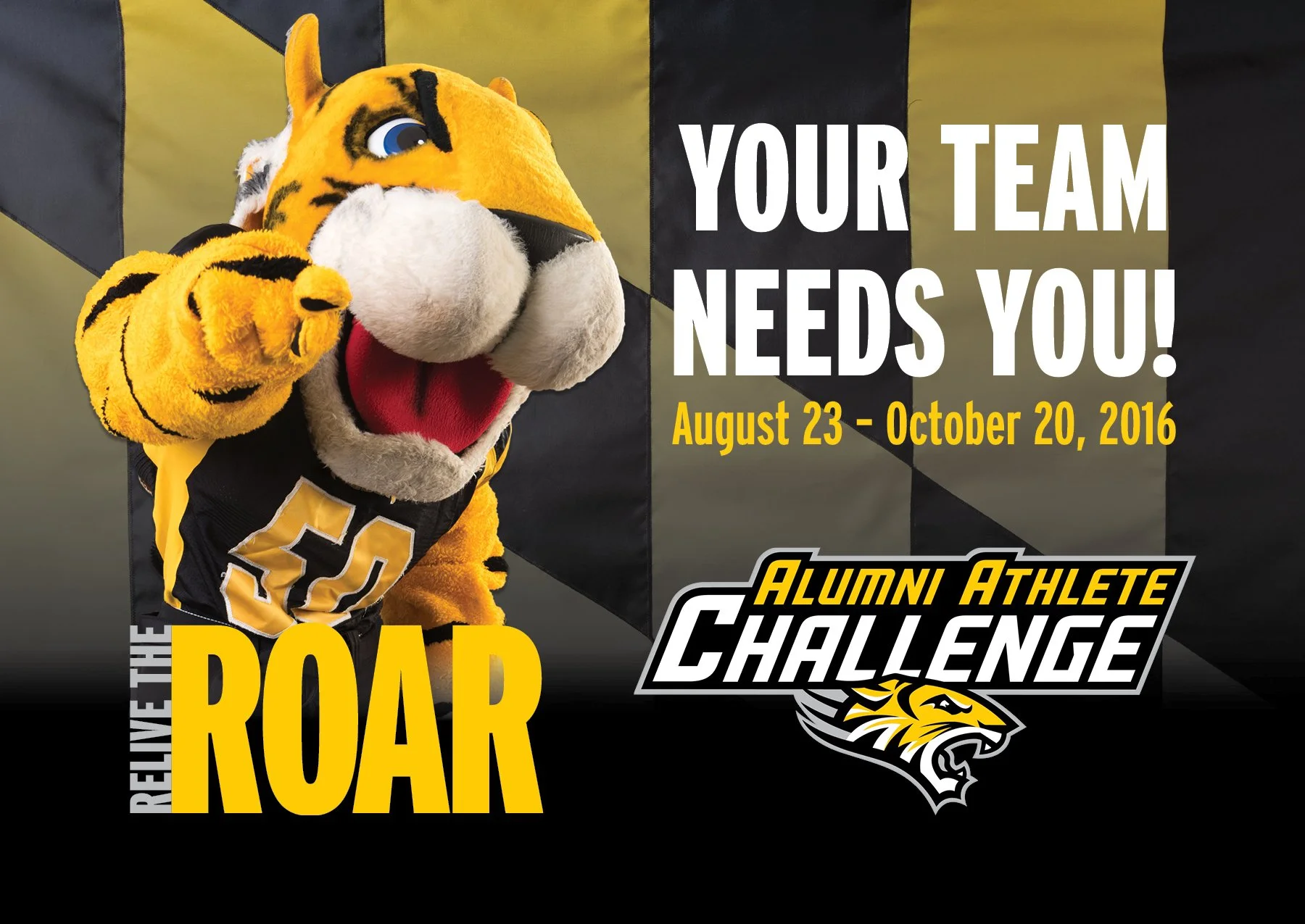 A mascot tiger wearing a sports jersey pointing forward, with text promoting a team alumni athlete challenge from August 23 to October 20, 2016, and encouraging viewers to 'Relive the Roar'.