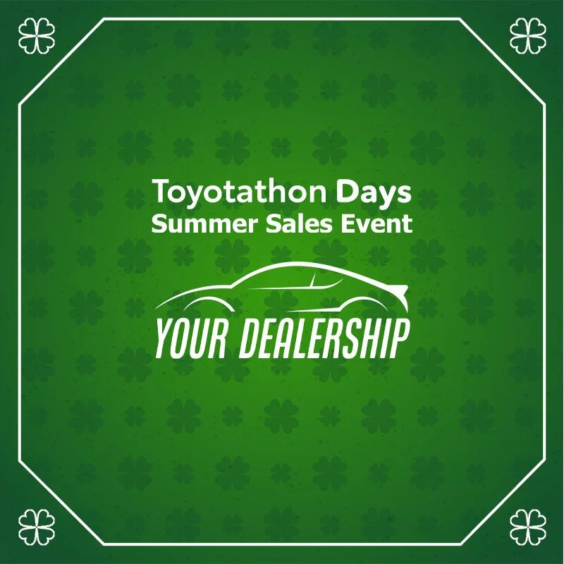 Green promotional sign for Toyotathon Days summer sales event with a logo of a car outline and text 'Your Dealership' arranged on a shamrock-patterned background.