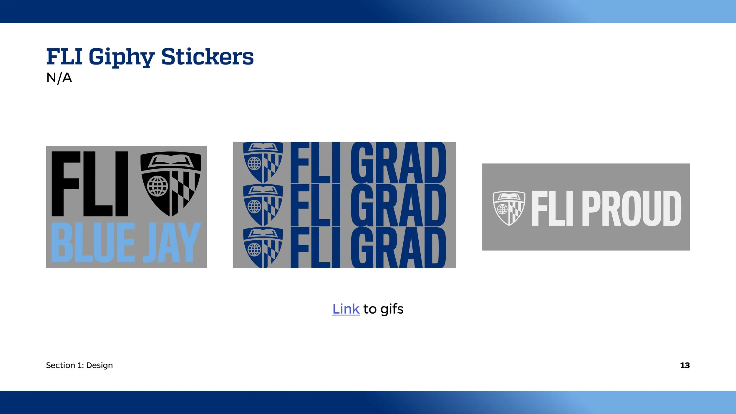 Slide showing three variations of Giphy stickers for FLI, including a black and gray "FLI BLUE JAY" sticker, a blue "FLI GRAD" sticker with multiple repeat designs, and a gray "FLI PROUD" sticker. 