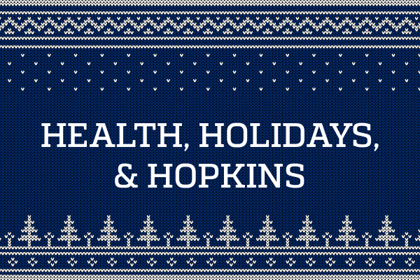 Text reading 'Health, Holidays, & Hopkins' on a blue background with white decorative patterns.
