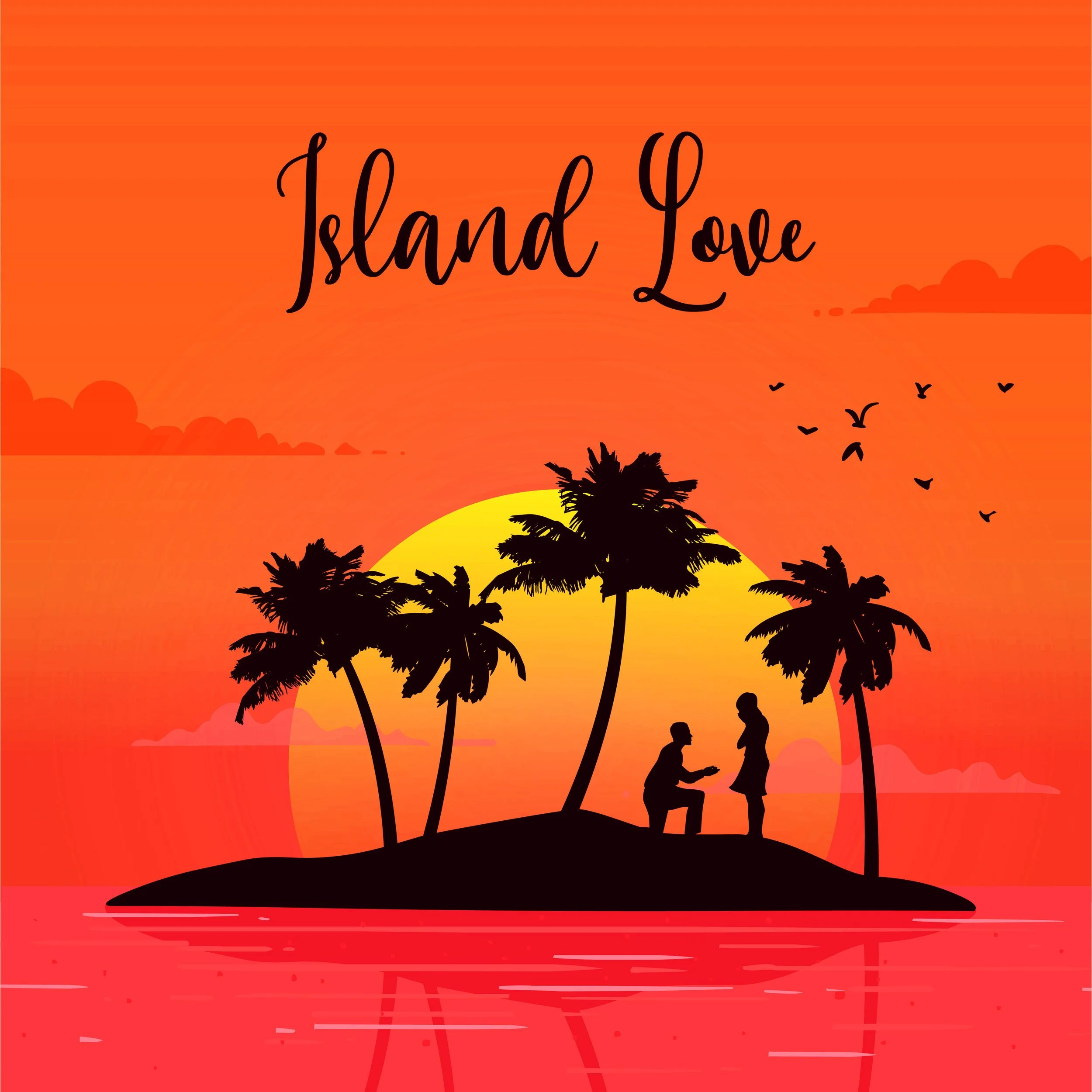 Silhouette of a couple on a small island with palm trees during sunset, with birds flying in the sky and the words "Island Love" at the top.