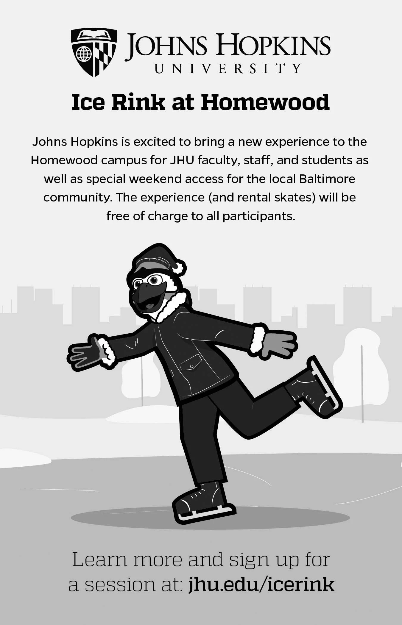 Flyer from Johns Hopkins University announcing an ice rink at Homewood. It features a cartoon character ice skating in winter gear. The text describes the event, including free rental skates, and provides a URL for more information.