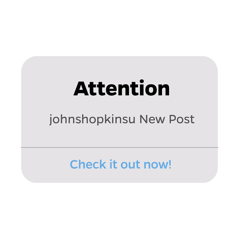 Social media notification alert about a new post by johnshopkinsu with a call to action to check it out.