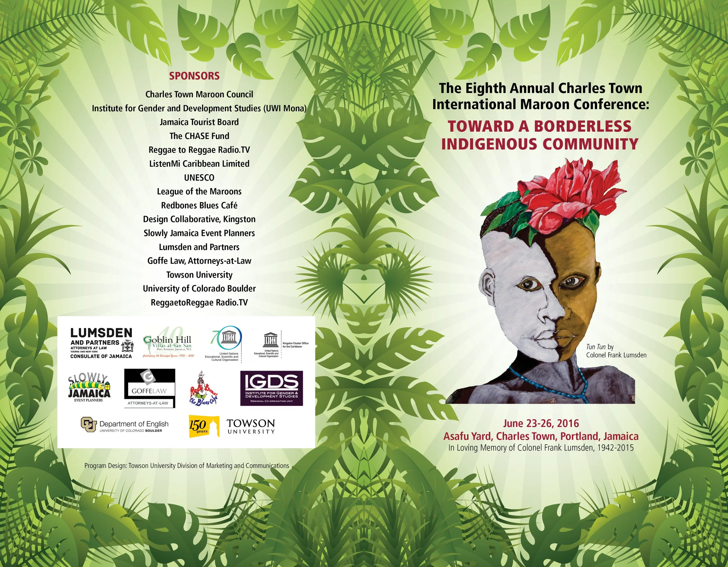 Event poster for the Eighth Annual Charles Town International Maroon Conference with the theme "Toward a Borderless Indigenous Community." Features a stylized black and white portrait of Colonel Frank Lumsden with half of his face painted in a differ