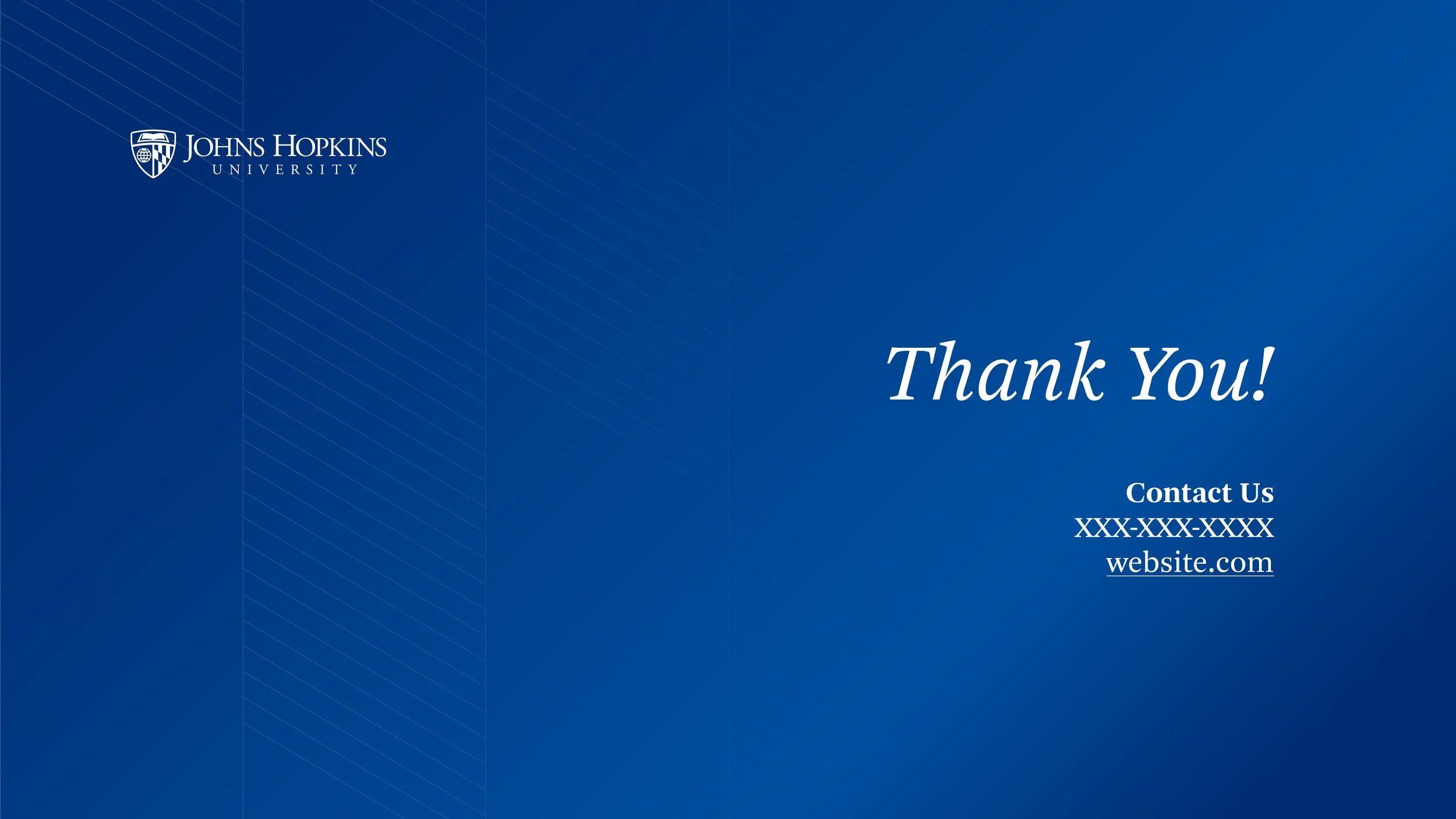 A blue Johns Hopkins University thank you slide with contact info and website.